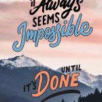 It always seems impossible