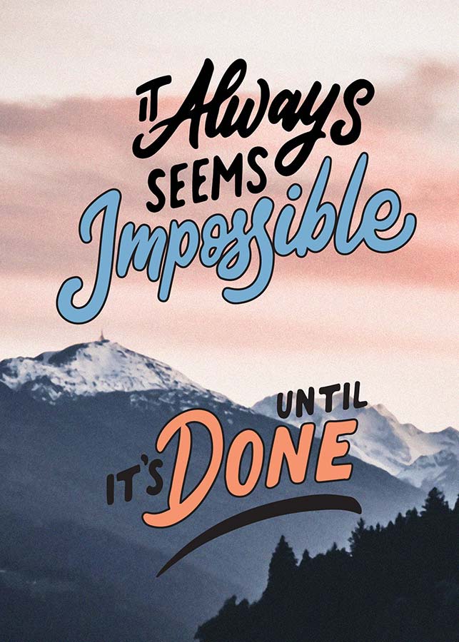 Print It always seems impossible - Slika 1