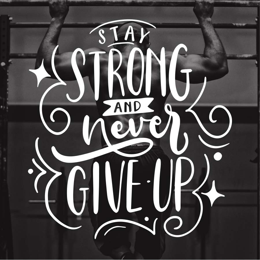 031af_v Stay strong and never give up - Slika 1
